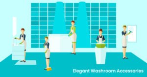 Elegant Washroom Accessories list